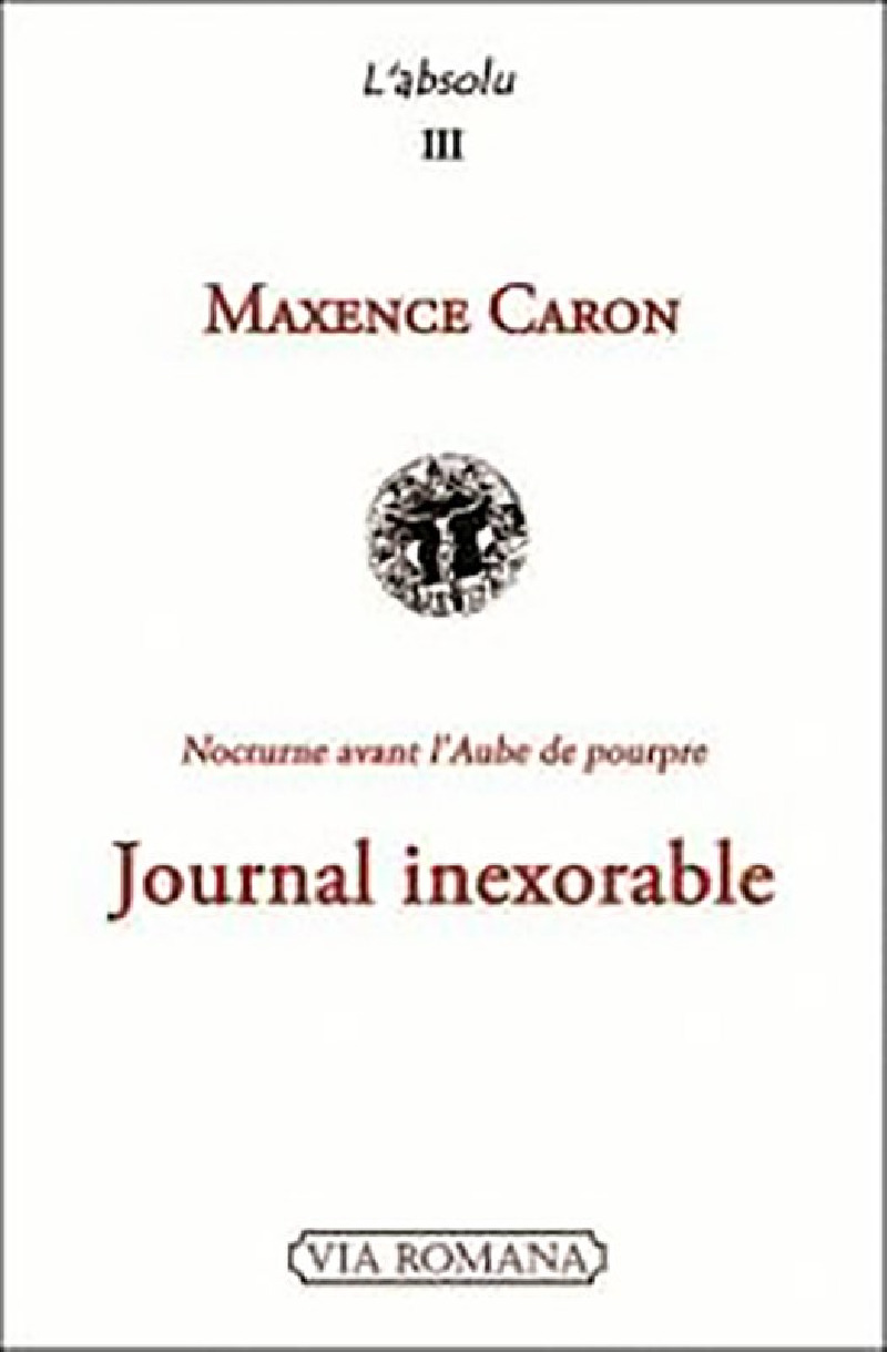 Journal inexorable - Maxence Caron