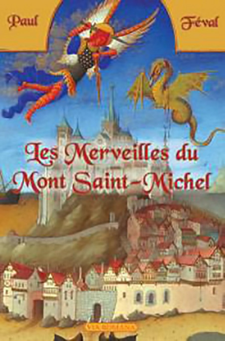 Les merveilles du Mont Saint-Michel - Paul Féval