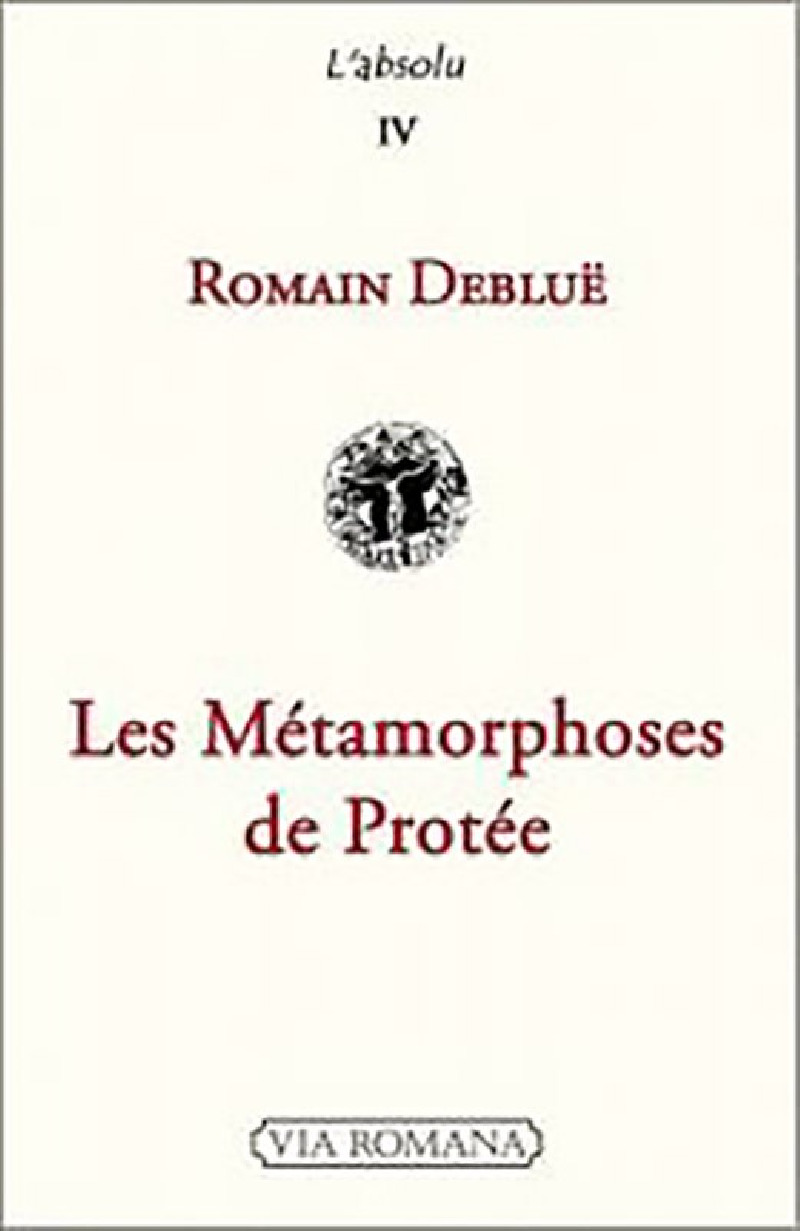 Les métamorphoses de Protée - Romain Debluë