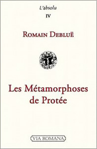 Les métamorphoses de Protée - Romain Debluë