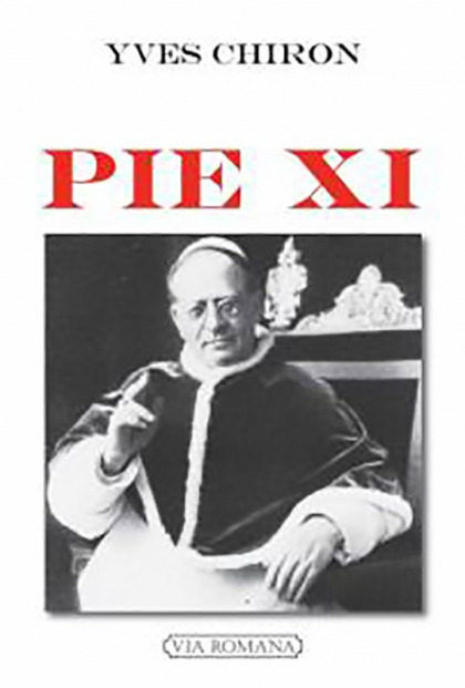 Pie XI - Yves Chiron
