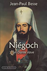 Niégoch, un Dante slave - Jean-Paul Besse