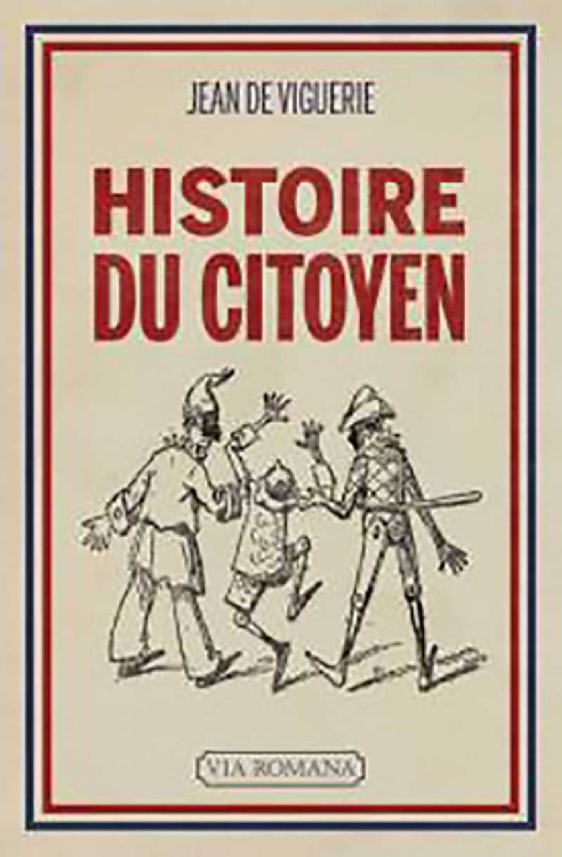 Histoire du citoyen - Jean de Viguerie