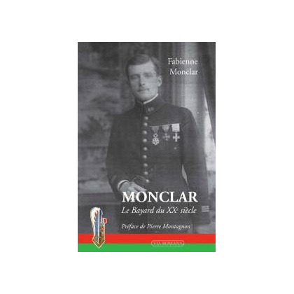 Monclar, le Bayard du XXe siècle