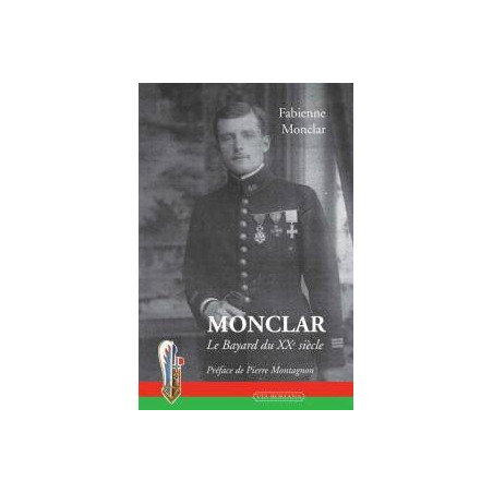 Monclar, le Bayard du XXe siècle