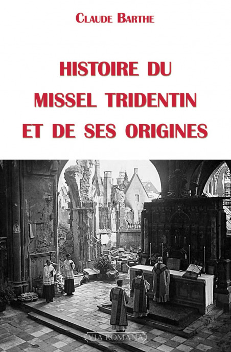 Histo du missel tridentin et de ses origines