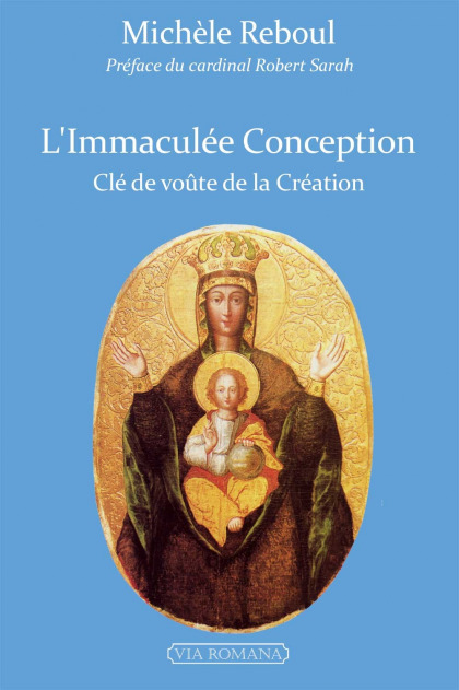 L'Immaculée Conception, clé de voûte de la Création