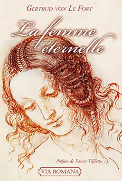 La femme éternelle - Gertrud von Le Fort