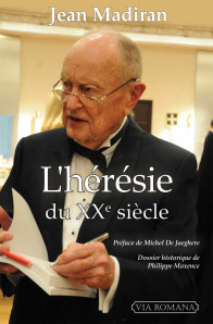 L'hérésie du XXe siècle