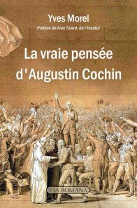 La vraie pensée d'Augustin Cochin