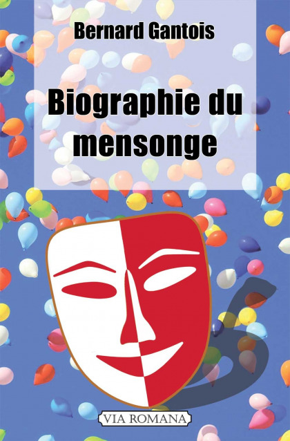 Biographie du mensonge