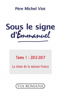 Sous le signe d'Emmanuel. Tome 1, 2012-2017