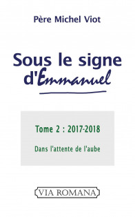 Sous le signe d'Emmanuel. Tome 2, 2017-2018