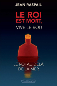 Le roi est mort, vive le roi !  le roi au-delà de la mer
