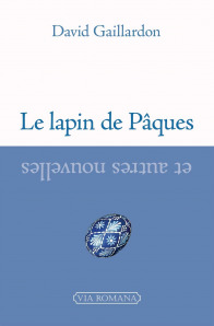 Le Lapin de Pâques, et autres nouvelles
