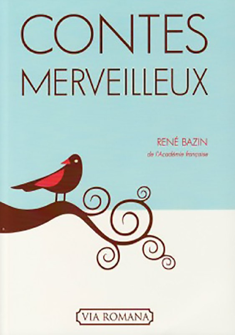 Contes merveilleux - René Bazin
