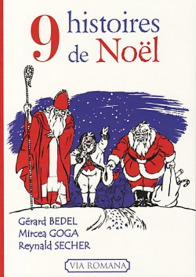 Neuf histoires de Noël - Gérard Bedel, Mircea Goga, Reynald Secher