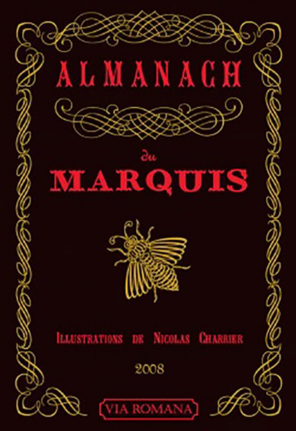 Almanach du Marquis - 2008 - Jean-Paul Chayrigues de Olmetta