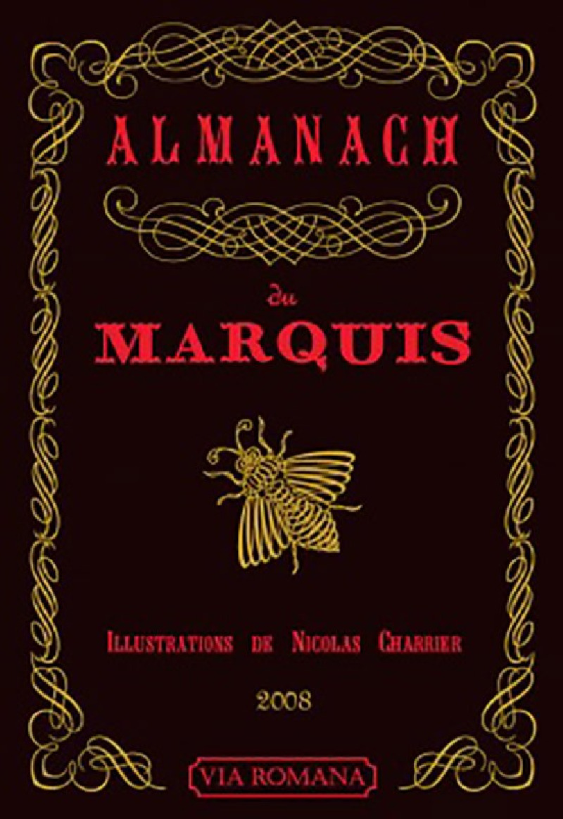 Almanach du Marquis - 2008 - Jean-Paul Chayrigues de Olmetta