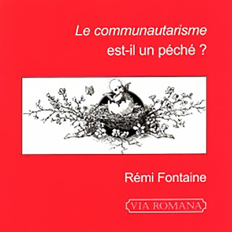 Le communautarisme est-il un péché ? - Rémi Fontaine
