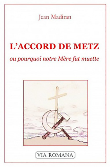 L'accord de Metz, ou pourquoi notre mère fut muette - Jean Madiran