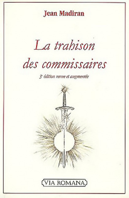 La trahison des commissaires - Jean Madiran