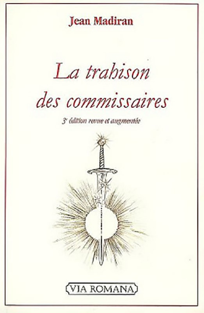 La trahison des commissaires - Jean Madiran