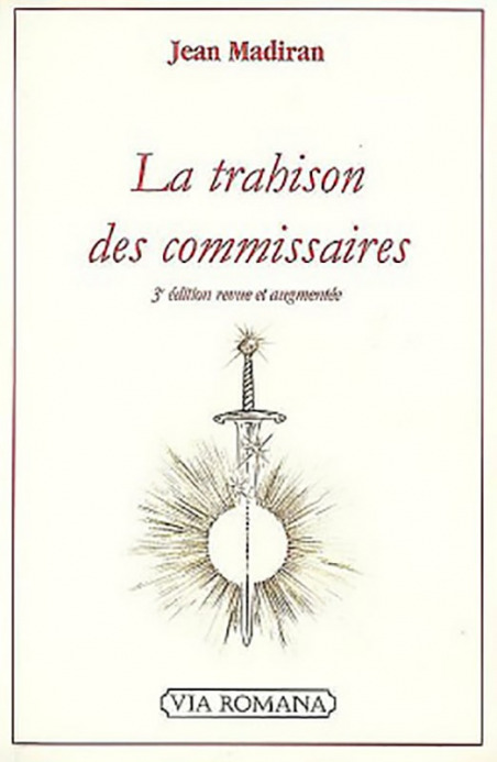 La trahison des commissaires - Jean Madiran