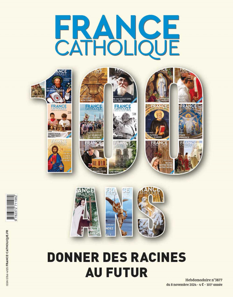 France catholique : n° spécial Centenaire