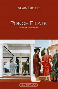 Ponce Pilate - Alain Didier