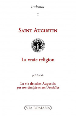 La vraie religion - Saint Augustin