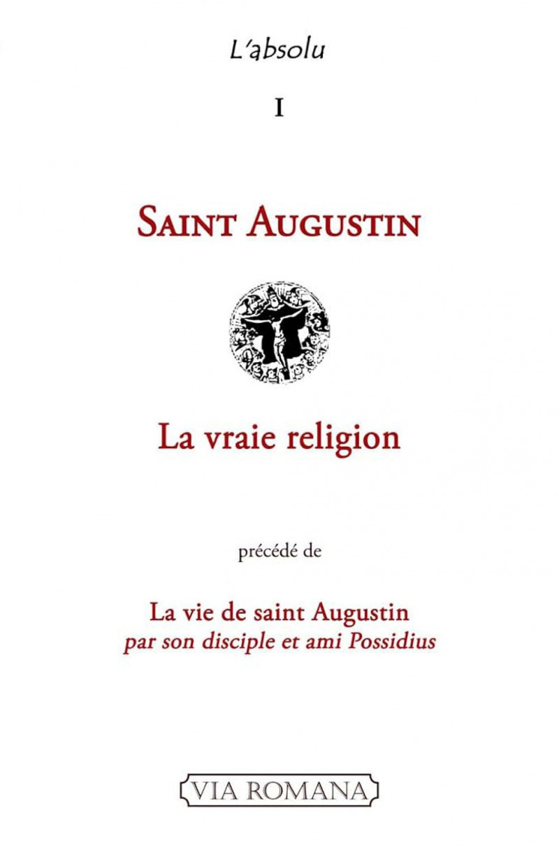La vraie religion - Saint Augustin