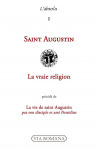 La vraie religion - Saint Augustin