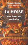 La messe POCHE  : une foret de symboles - Claude Barthe