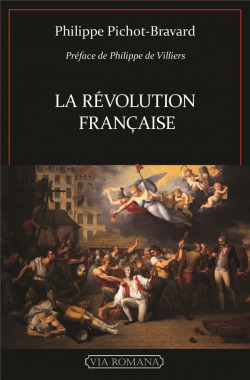La Révolution française - Philippe Pichot-Bravard