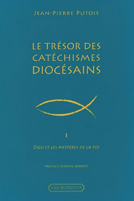 Le trésor des catéchismes diocésains. T.1 - Jean-Pierre Putois