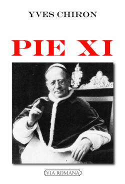 Pie XI - Yves Chiron