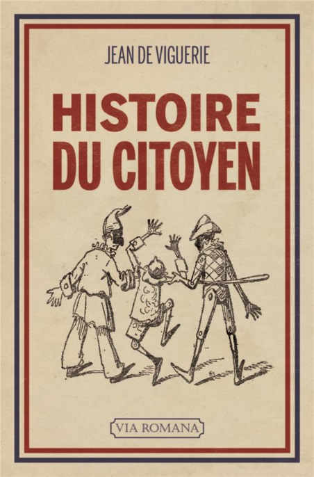 Histoire du citoyen - Jean de Viguerie