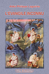 L'Évangile inconnu - Philippe Laguérie