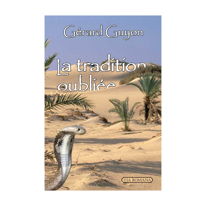 La tradition oubliée - Gérard Guyon