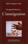 Regard chrétien sur l'immigration - Abbé Grégoire Celier