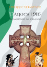 Pâques 1916 : renaissance de l'Irlande - Philippe Maxence