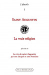 La vraie religion - Saint Augustin