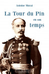 La Tour du Pin en son temps - Antoine Murat