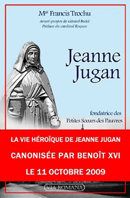 Jeanne Jugan - Mgr Francis Trochu