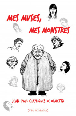 Mes muses, mes monstres - Jean-Paul Chayrigues de Olmetta