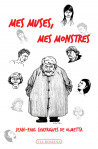 Mes muses, mes monstres - Jean-Paul Chayrigues de Olmetta