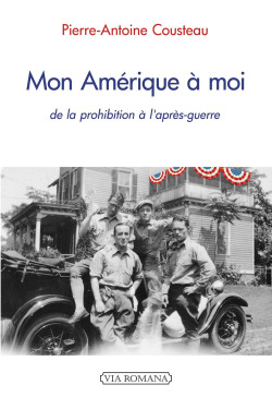 Mon Amérique à moi : de la prohibition à l'après-guerre