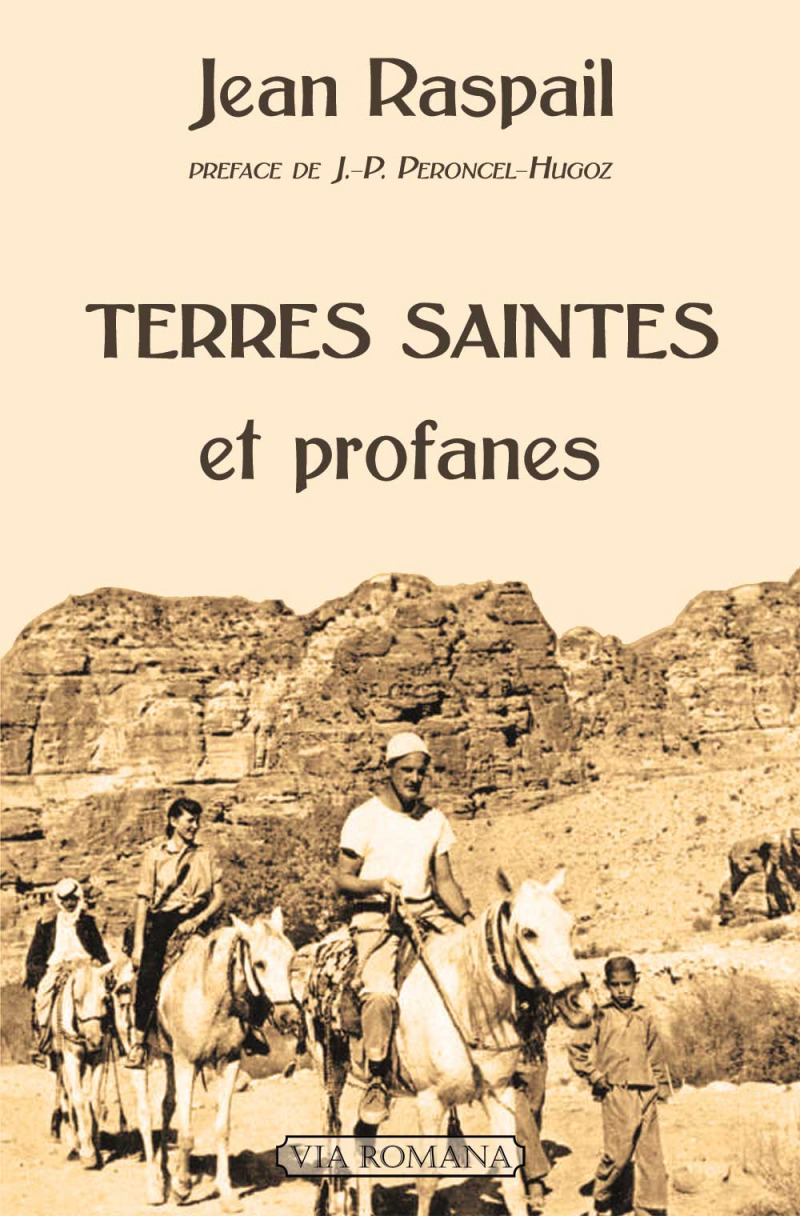 Terres saintes et profanes -  Jean Raspail