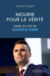 Mourir pour la vérité : dans les pas de Charlie Kirk